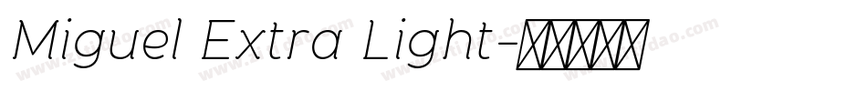 Miguel Extra Light字体转换